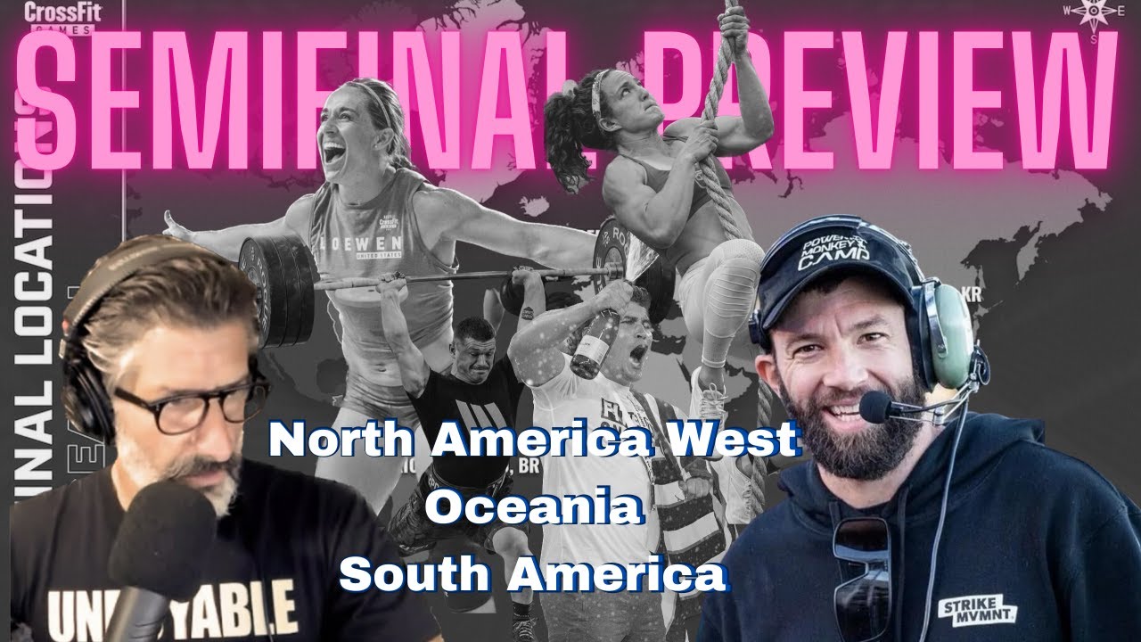 CrossFit Semifinals Week 2 Preview w/ Brian Friend & John Young