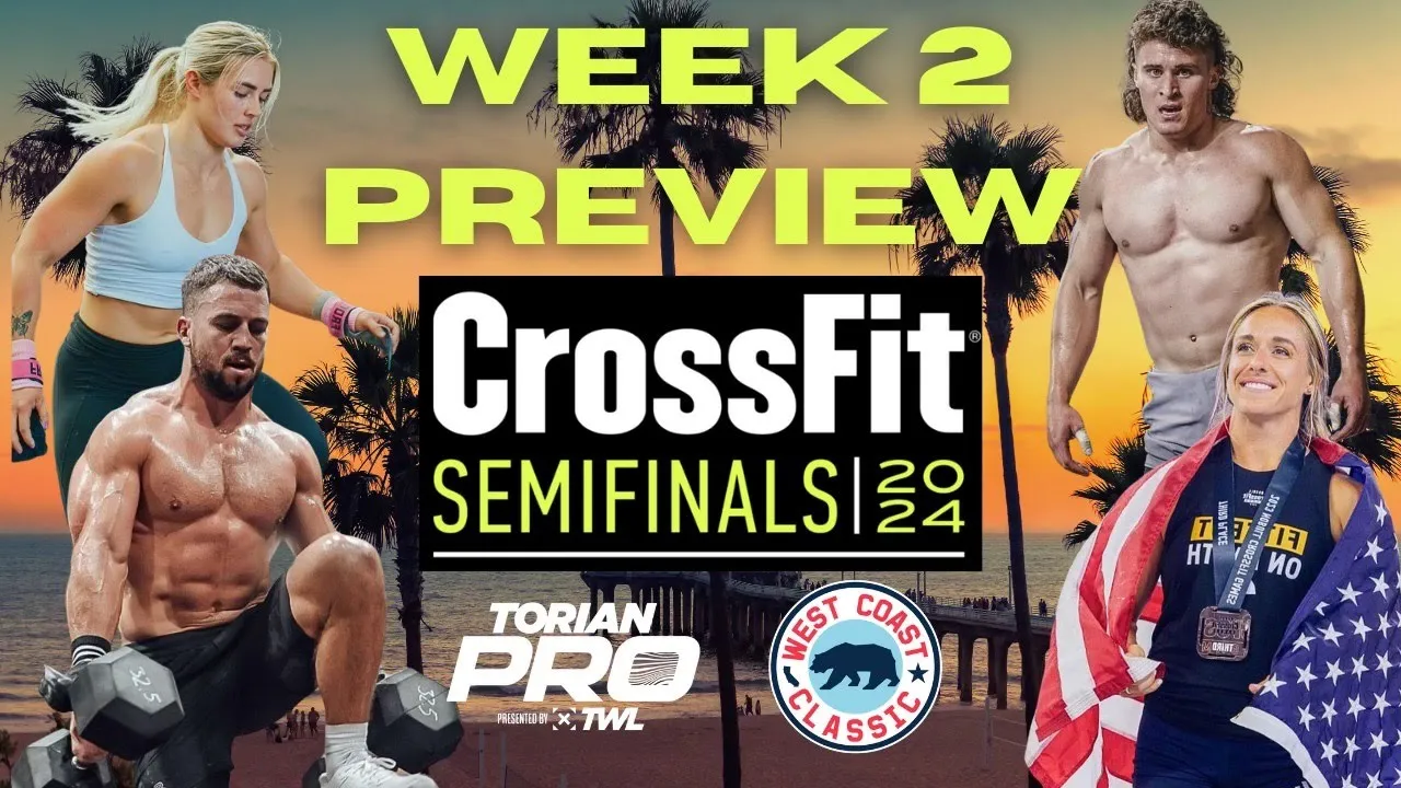 Week 2 CrossFit Games Semifinals Preview Show